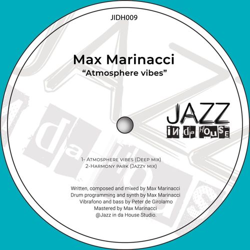 Max Marinacci - Atmosphere Vibes / Jazz In Da House