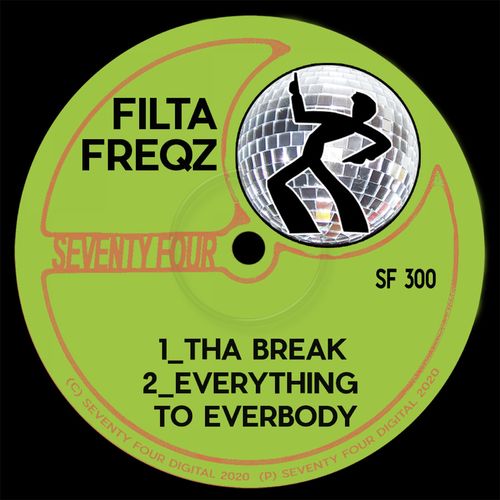 Filta Freqz - Tha Break / Seventy Four Digital
