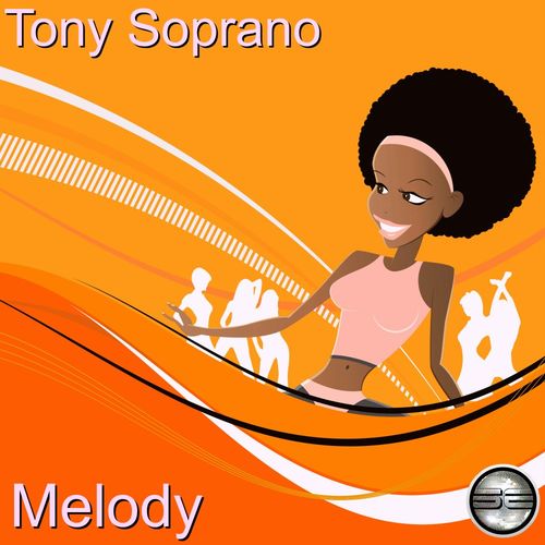 Tony Soprano - Melody / Soulful Evolution