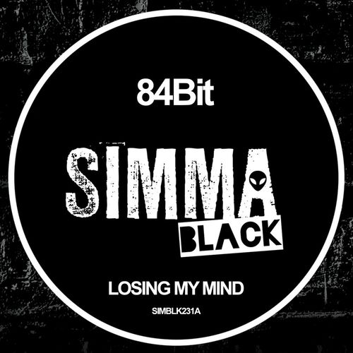 84Bit - Losing My Mind / Simma Black