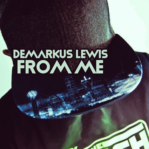 Demarkus Lewis - From Me / Kolour Recordings