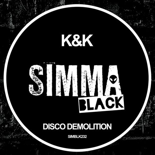 K & K - Disco Demolition / Simma Black