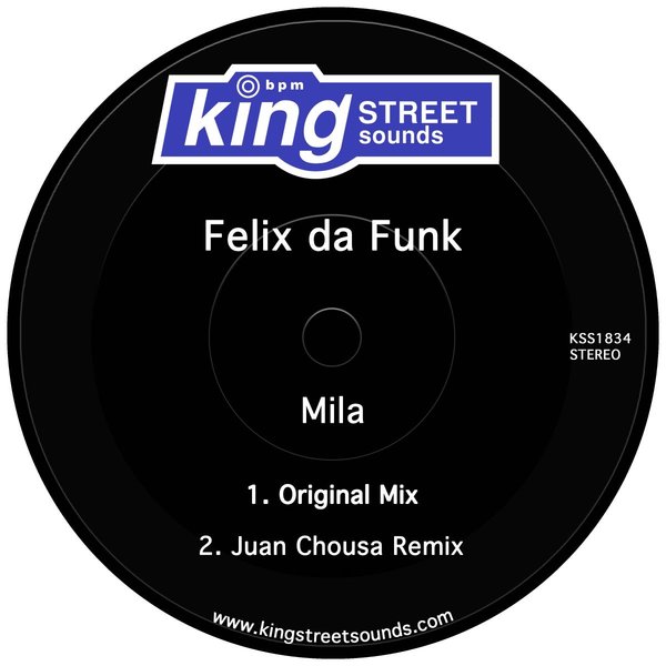 Felix da Funk - Mila / King Street Sounds