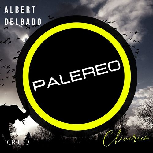 Albert Delgado - Palereo / Chivirico Records