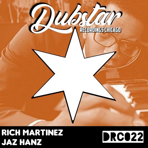 Rich Martinez - Jaz Hanz / Dubstar Recordings