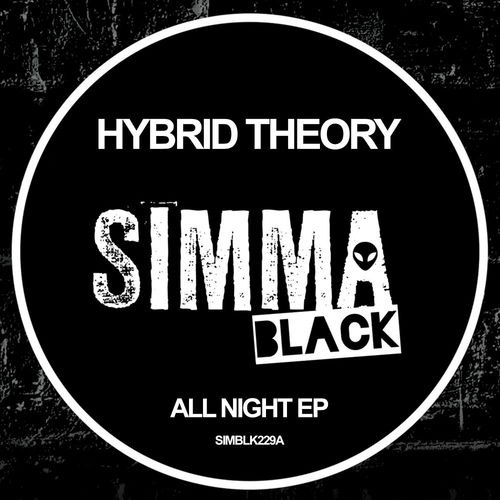 Hybrid Theory - All Night EP / Simma Black