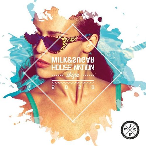 VA - Milk & Sugar House Nation Ibiza 2020 / Milk & Sugar Recordings