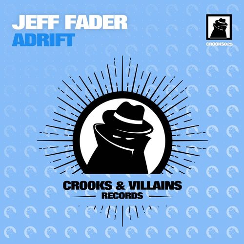 Jeff Fader - Adrift / Crooks & Villains Records