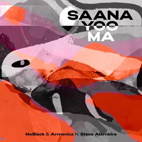 MoBlack, Armonica, Stevo Atambire - Saana Yoo Ma / MoBlack Records