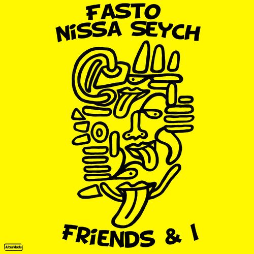 Fasto & Nissa Seych - Friends & I / Altra Moda Music