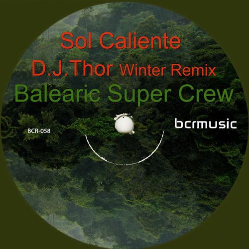 D.J. Thor - Sol Caliente Remix / BCRMUSIC