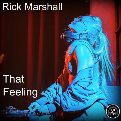 Rick Marshall - That Feeling / Funky Revival