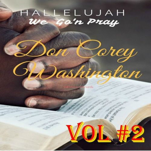 Don Corey Washington - We Gon Pray Vol 2 / D#Sharp Records