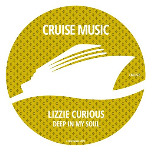 Lizzie Curious - Deep In My Soul / Cruise Music
