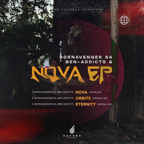 Bornavenger SA & Ben-Addicts - Nova / Da Fuba Records