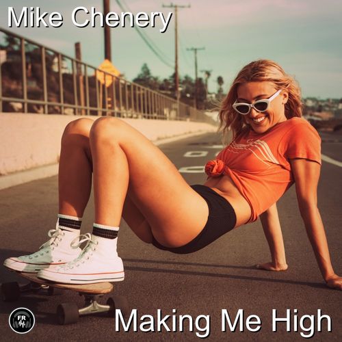 Mike Chenery - Making Me High / Funky Revival