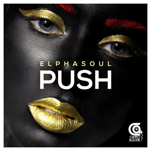 ElphaSoul - Push / Campo Alegre Productions