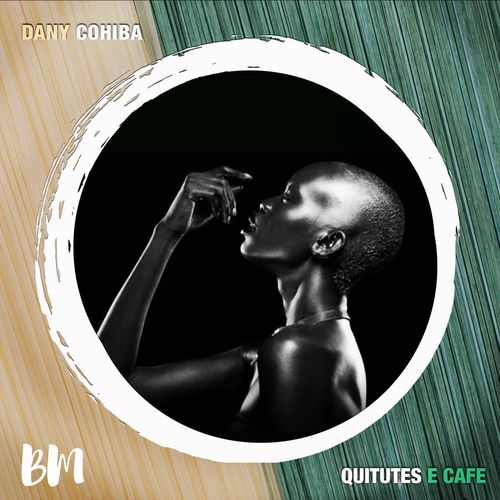 Dany Cohiba - Quitutes E Cafe / Black Mambo
