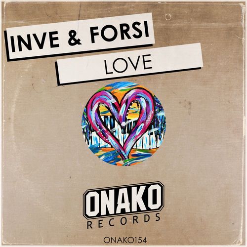 Inve & Forsi - Love / Onako Records