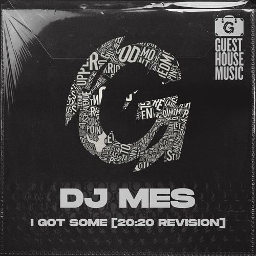 DJ Mes - I Got Some (20:20 Revision) / Guesthouse Music