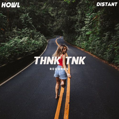 Howl - Distant / THNK TNK Records