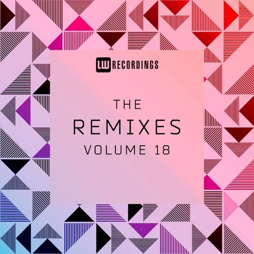 VA - The Remixes, Vol. 18 / LW Recordings