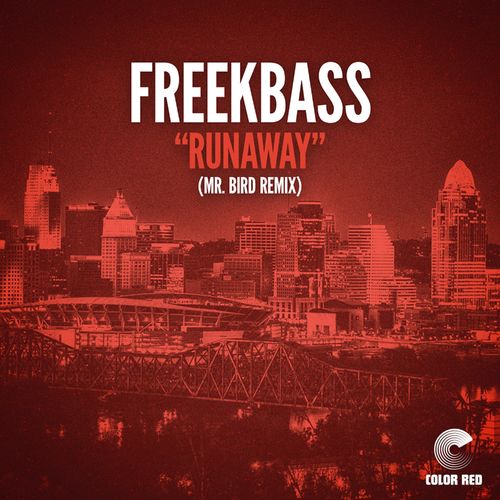 Freekbass - Runaway (Mr. Bird Remix) / Color Red