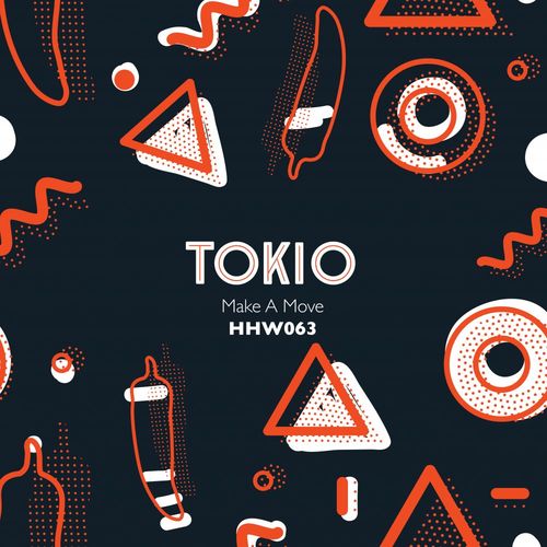 Tokio - Make A Move / Hungarian Hot Wax