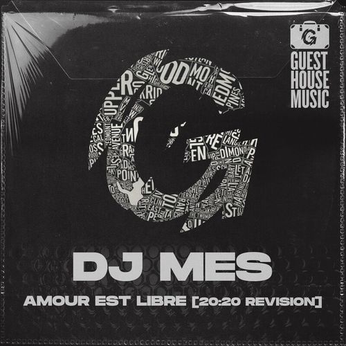 DJ Mes - Amour Est Libre (20:20 Revision) / Guesthouse Music