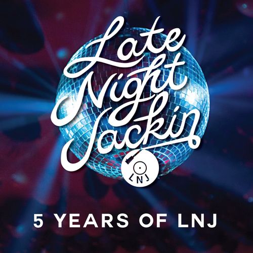 VA - 5 Years Of Late Night Jackin / Late Night Jackin