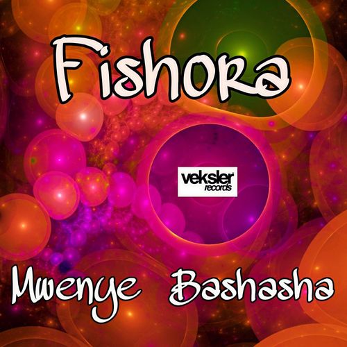 Fishora - Mwenye Bashasha / Veksler Records