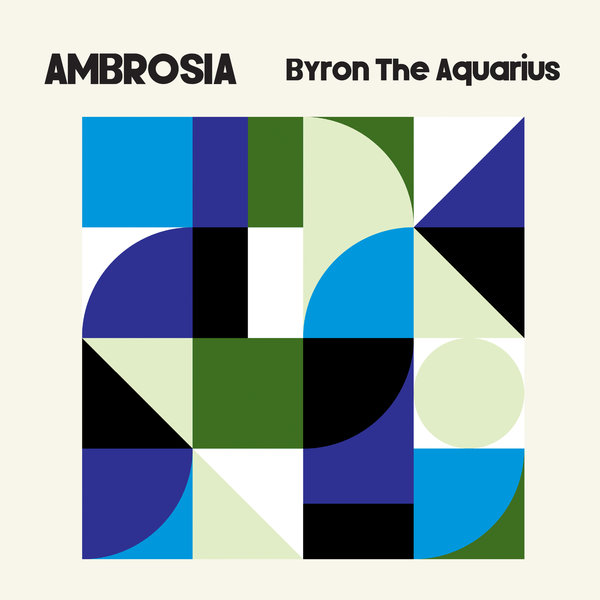 Byron The Aquarius - Ambrosia / Axis Records