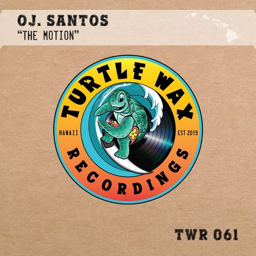 OJ. Santos - The Motion / Turtle Wax Recordings