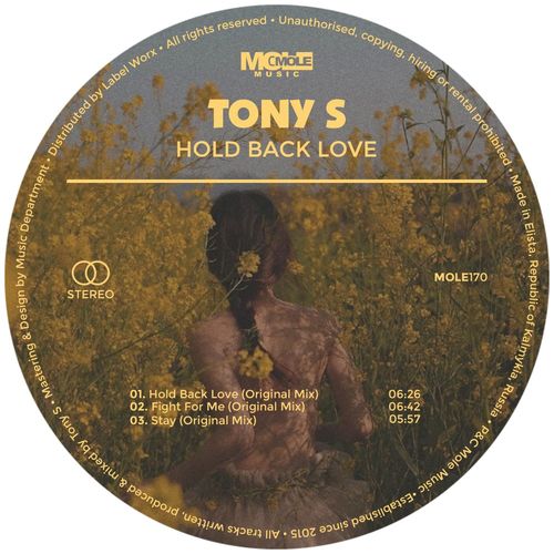 Tony S - Hold Back Love / Mole Music