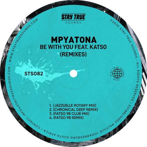 Mpyatona - Be With You feat. Katso (Remixes) / Stay True Sounds