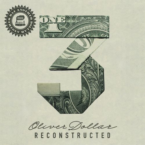 Oliver $ - Another Day Another Dollar Reconstructed Vol. 3 / Industry Standard