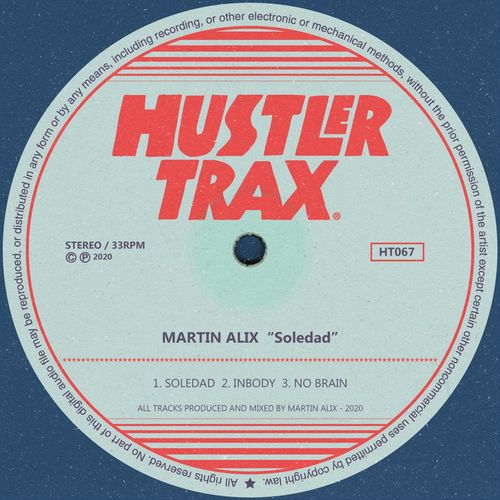 Martin Alix - Soledad / Hustler Trax