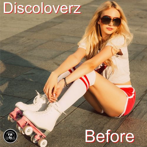 Discoloverz - Before / Funky Revival