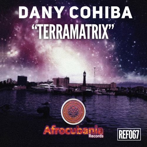 Dany Cohiba - Terramatrix / Afrocubania Records