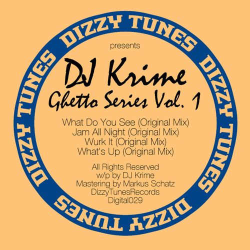 Dj Krime - Ghetto Series, Vol. 1 / Dizzy Tunes