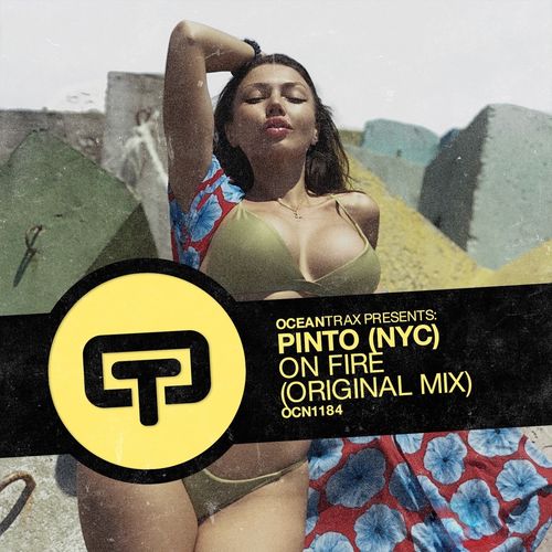 Pinto (NYC) - On Fire / Ocean Trax