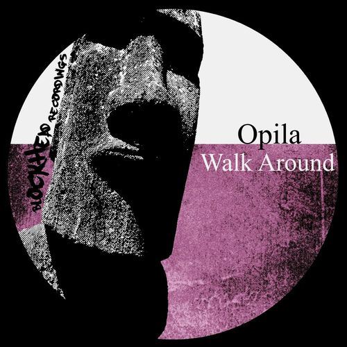 Opila - Walk Around / Blockhead Recordings