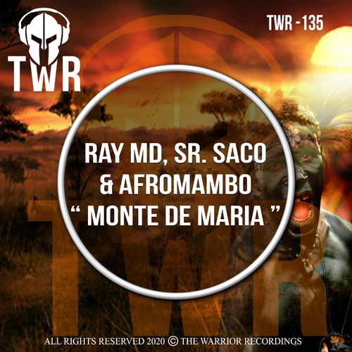 Ray MD, Sr. Saco, AfroMambo - MONTE DE MARIA / The Warrior Recordings