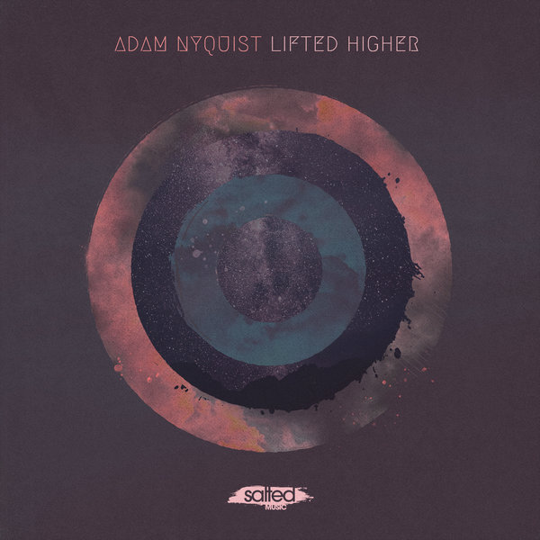 Adam Nyquist - Lifted Higher / Salted Music