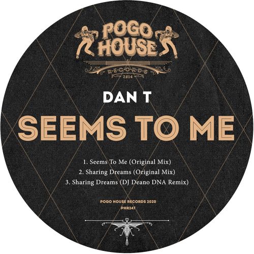 Dan T - Seems To Me / Pogo House Records