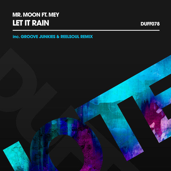 Mr. Moon feat.. Mey - Let It Rain / Duffnote