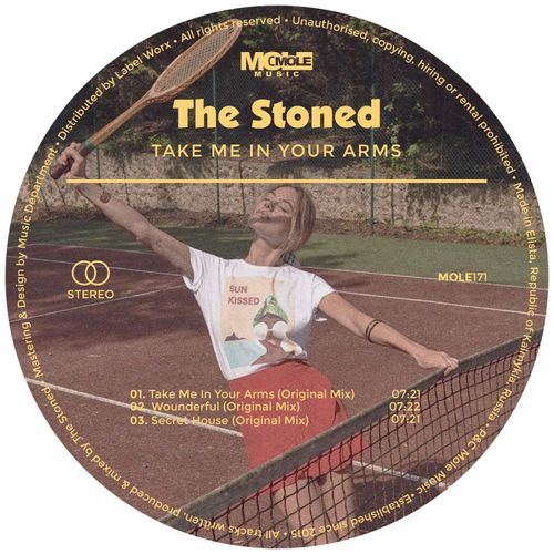 The Stoned - Take Me In Your Arms / Mole Music