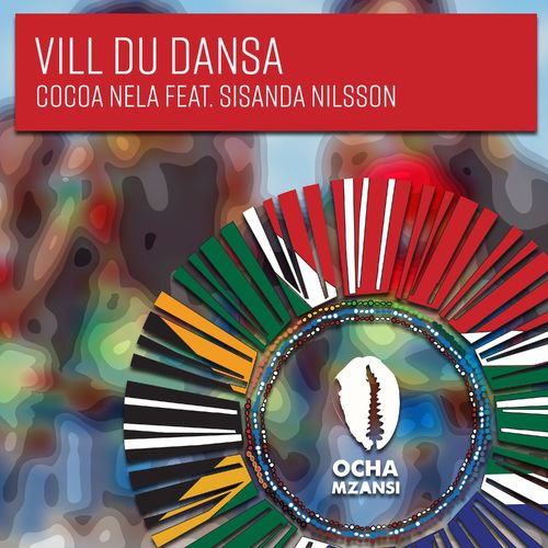 Cocoa Nela & Sisanda Nilsson - Vill Du Dansa / Ocha Mzansi