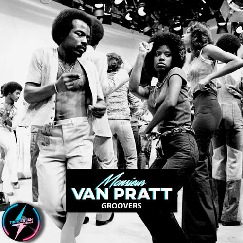 Monsieur Van Pratt - Groovers / Thunder Jam Records