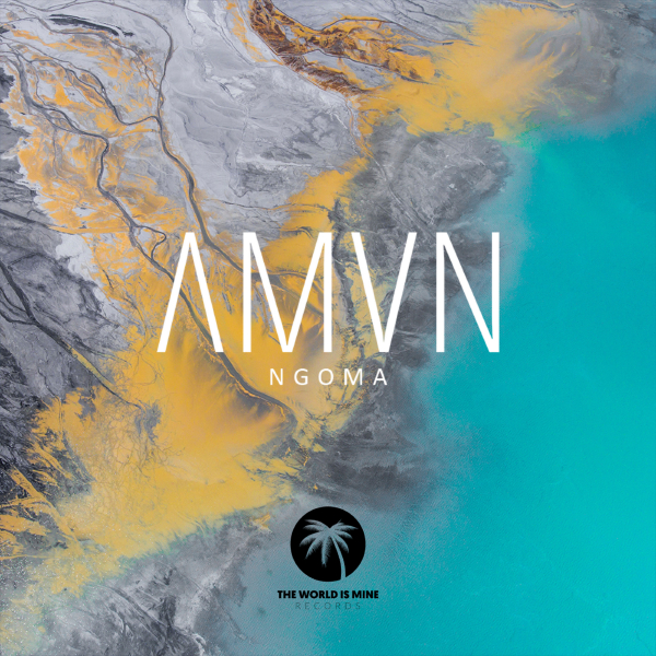 AMVN - NGOMA / The World Is Mine Rec